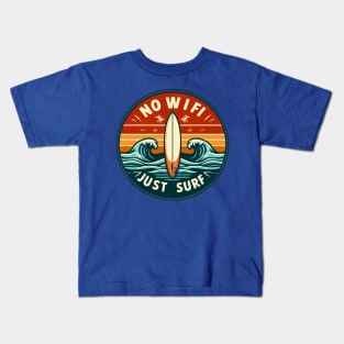 No WIFI Just Surf - Like 80's Kids T-Shirt